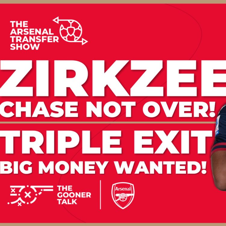 cover art for The Arsenal Transfer Show EP449: Joshua Zirkzee, Callan Hamill, Kieran Tierney, Fabio Vieira & More!