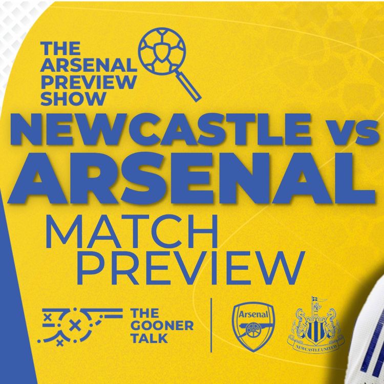 cover art for Newcastle vs Arsenal Preview Show | Team News, Line-Ups & Predictions | Premier League