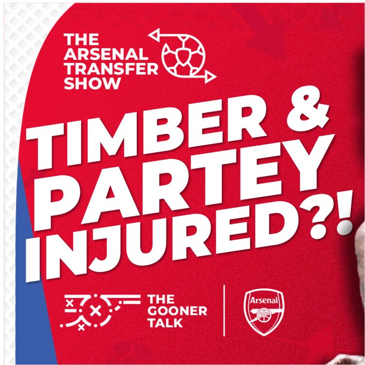 cover art for The Arsenal Transfer Show EP528: Monaco, Dan Ashworth, Partey, Timber, Mikel Arteta & More!