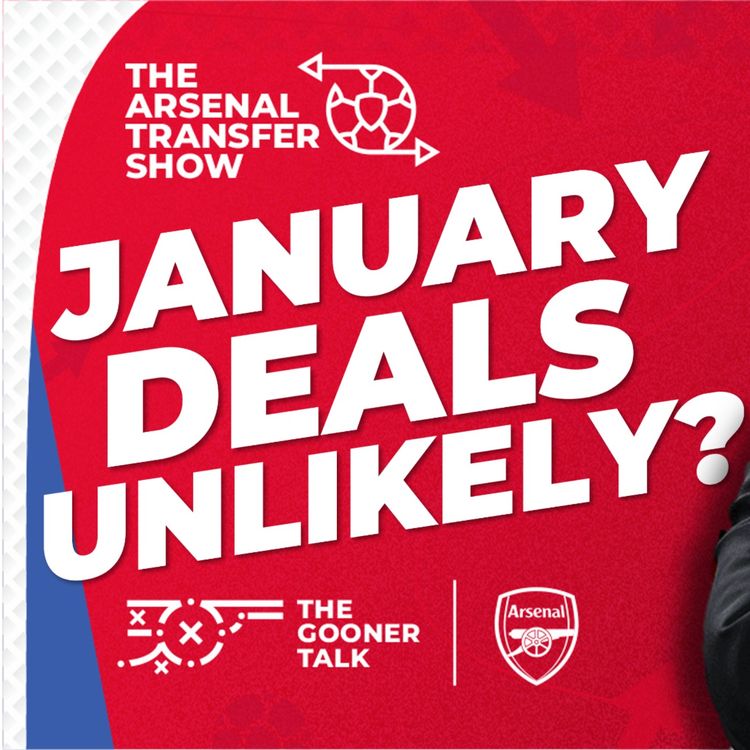 cover art for The Arsenal Transfer Show EP531: Mikel Arteta, January Transfer Worry, Josh Kroenke Flies in!