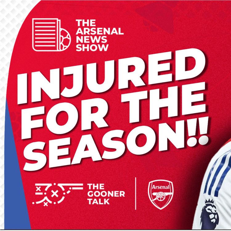 cover art for The Arsenal News Show EP594 - Gabriel Out For The Season, Nico Williams, Mikel Arteta & More!