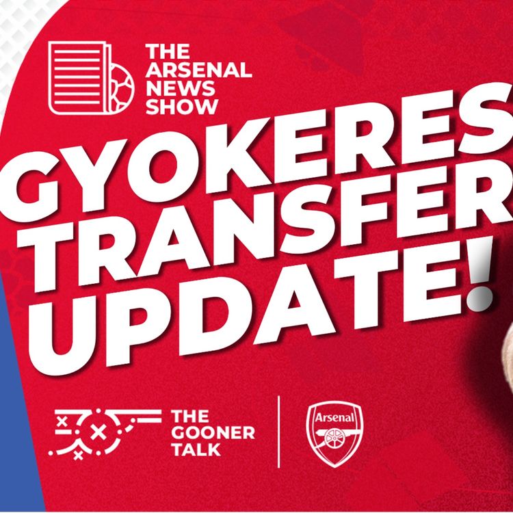 cover art for The Arsenal News Show EP613 - Viktor Gyokeres, Bournemouth Preview, Kai Havertz & More!