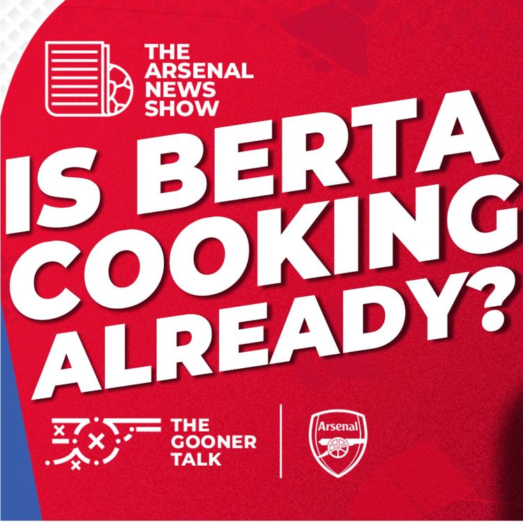 cover art for The Arsenal News Show EP619 - Andrea Berta, Injury Updates, New Home Kit Launch & More!