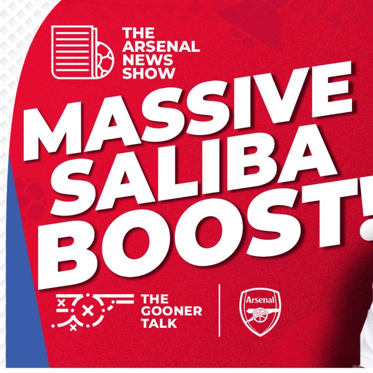 cover art for The Arsenal News Show EP621 - William Saliba, Kai Havertz, Joao Pedro, Home Kit Launch & More!