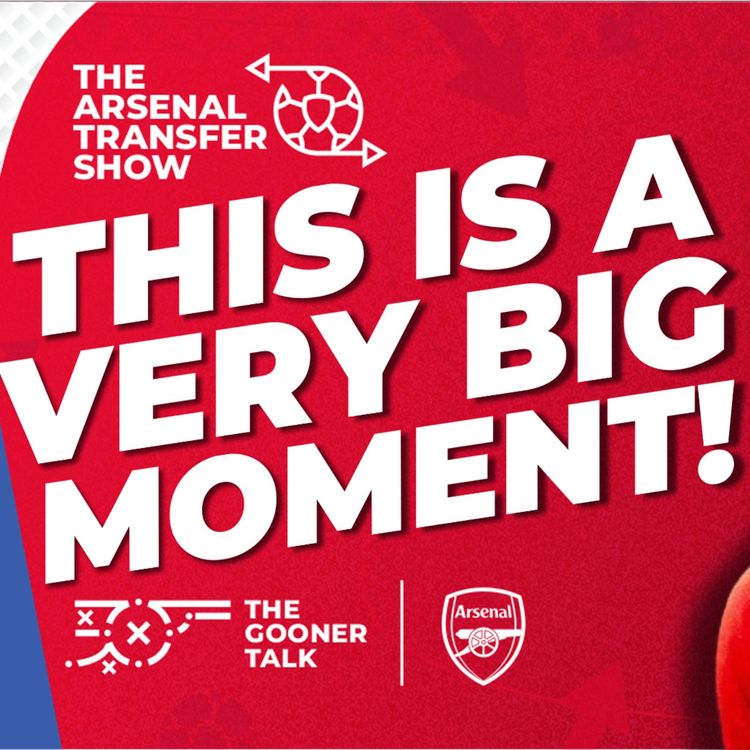 cover art for The Arsenal Transfer Show EP611 - Sporting Move For Gyokeres Replacement, Arteta First Press Conference & More