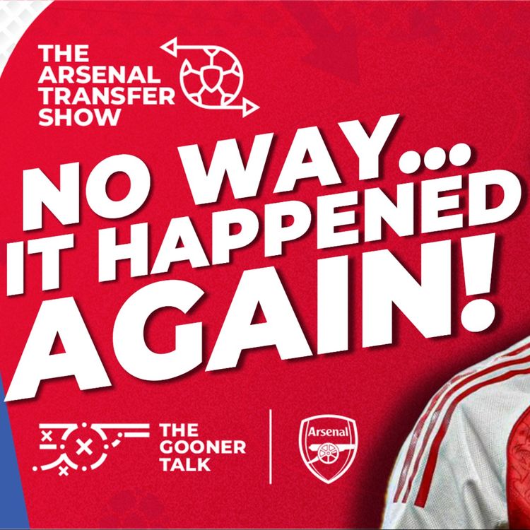 cover art for The Arsenal Transfer Show EP617 - Gyokeres Sings, Newcastle Victory, Saliba Deal, Eze Next!