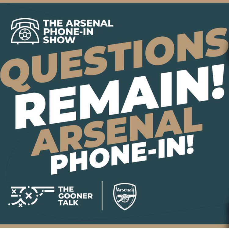 cover art for Arsenal Drive Time Transfer Fan Phone-In - Arteta, Eze, Rodrygo, Martinelli, Title Hopes & More