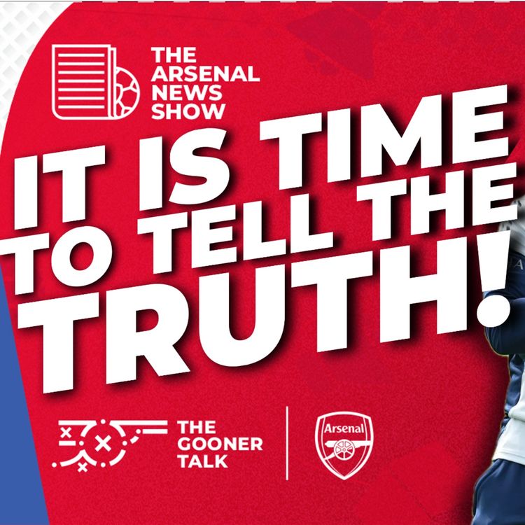 cover art for The Arsenal News Show EP664 - Arteta Reflections, Gyokeres Debate, Zubimendi Surprise - Fan Phone-In!