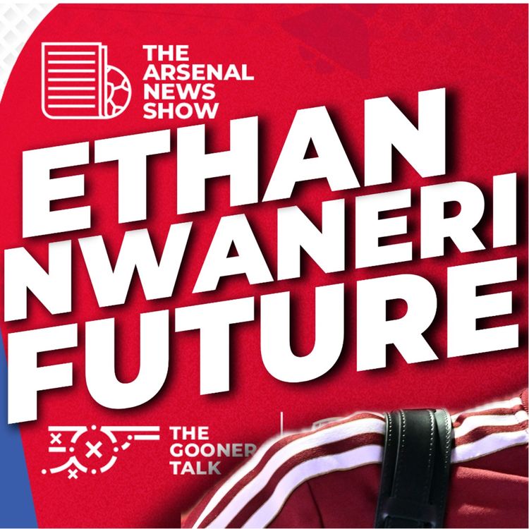 cover art for The Arsenal News Show EP700 - Arsenal Get Havertz & Gabriel Injury Boosts | Brighton Preview & Key Decisions