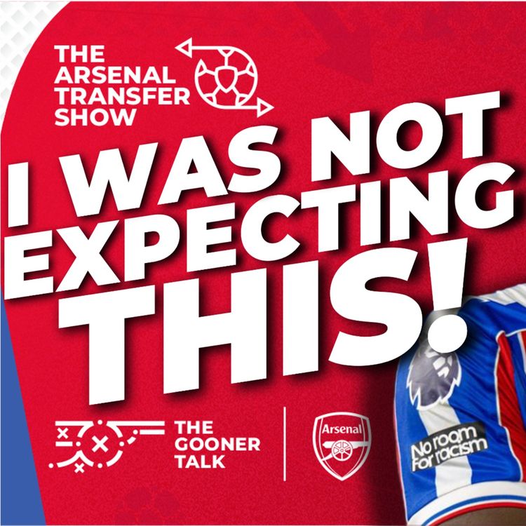 cover art for The Arsenal Transfer Show EP659 - Arsenal Have REAL Marc Guehi Chance, Portsmouth Preview, Kai Havertz RETURNS!