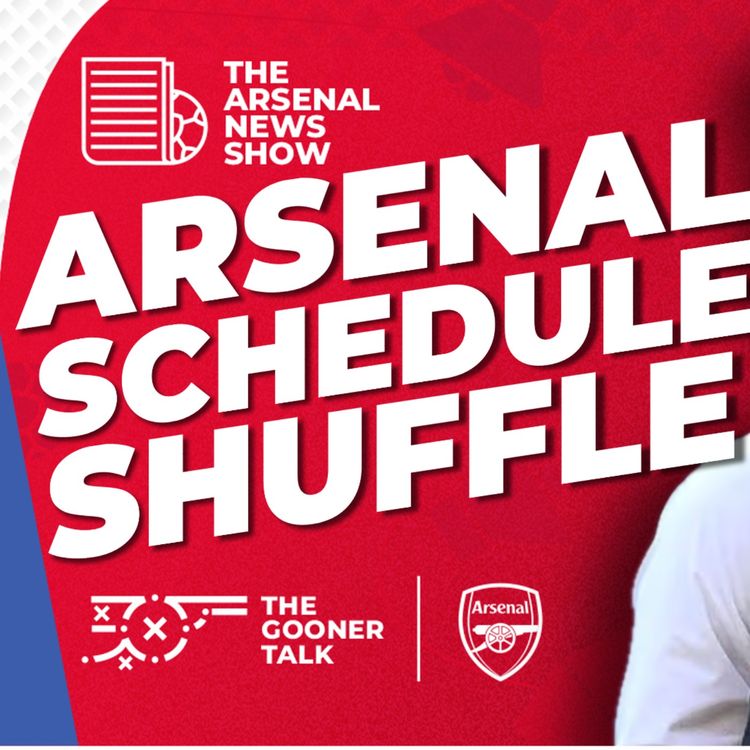 cover art for Arsenal Schedule Reshuffle, Pep Guardiola's Claims Analysed and Fake Odegaard Drama
