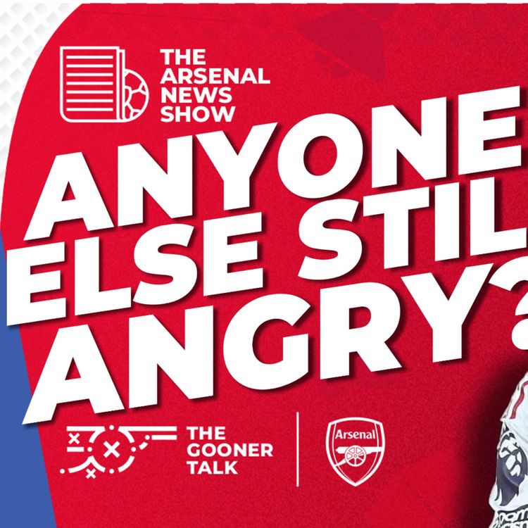 cover art for Arsenal ANGER from Wolves Still Lingers, Saka NEW DEAL announced, North London Derby Press Conference