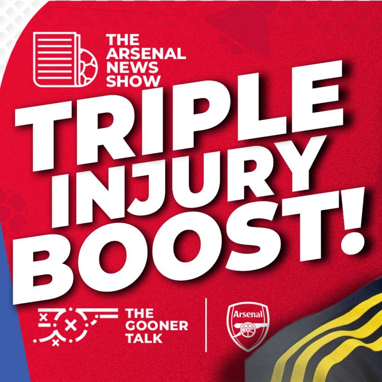 cover art for Arsenal Given TRIPLE Injury Boost, Bayer Leverkusen Preview, Spurs & Liverpool Lose