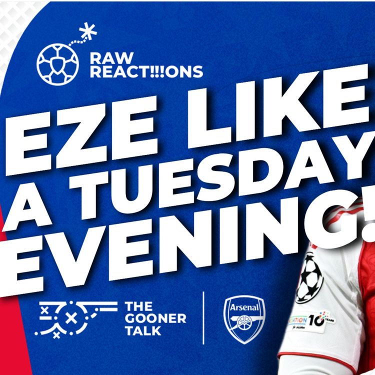 cover art for Arsenal 3-1 Bayer Leverkusen Match Reaction, Eze Scores Screamer! Sporting CP Stun Bodo/Glimt