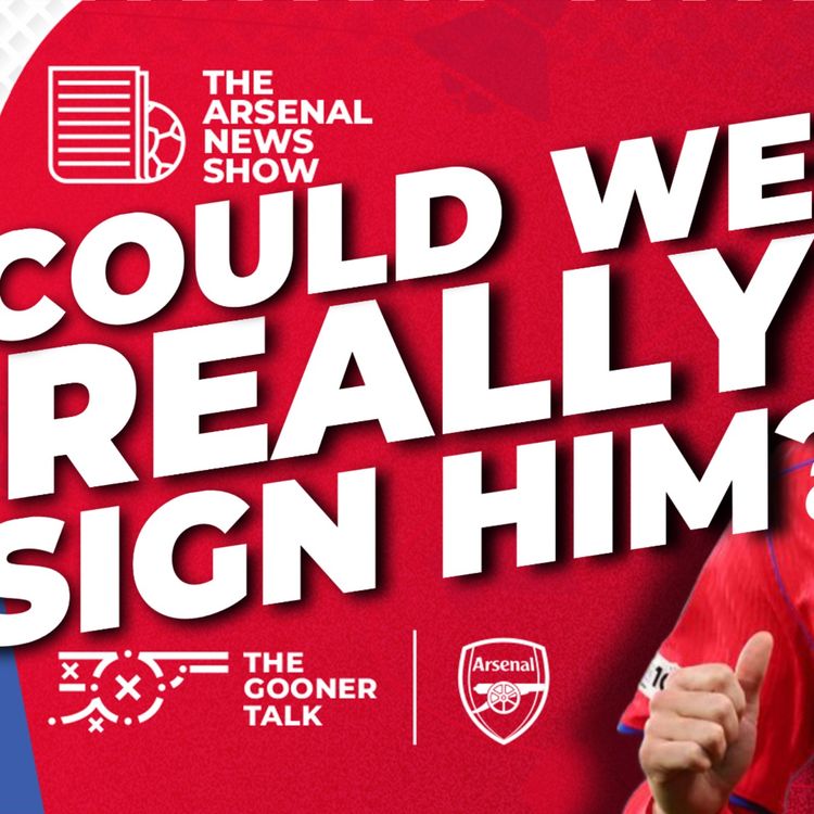 cover art for Arsenal TARGET Khvicha Kvaratskhelia, Man City Suspension Hope & Kai Havertz Breaks Silence