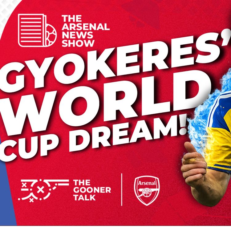 cover art for Gyokeres Sends Sweden To The World Cup! Calafiori & Norgaard OUT! White Booed Again In England Loss