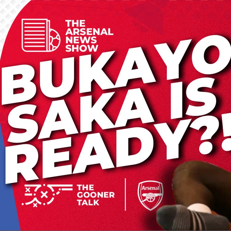 cover art for Bukayo Saka To Return! Riccardo Calafiori Boost, Arsenal vs Newcastle United Preview & More!