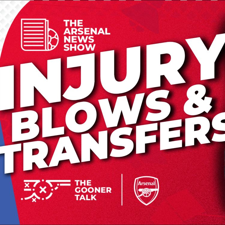 cover art for Arsenal vs Atletico Madrid Injury Updates, Nwaneri Loan Concern & New Transfer Link
