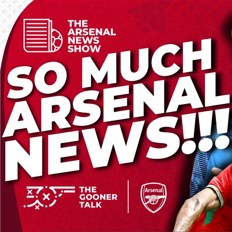 cover art for WE'RE BACK! Christos Tzolis, Morgan Rogers, Ayyoub Bouaddi, Medical Staff Shake-Up, Big Exit Talk - The Arsenal Transfer Show