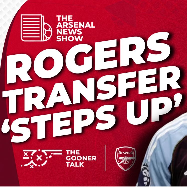 cover art for Arsenal 'step up' move for Morgan Rogers, World Cup drama - Arsenal Transfer Show