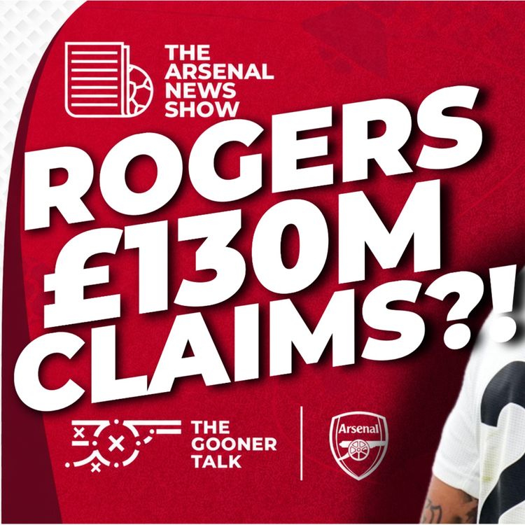 cover art for CRAZY Morgan Rogers Transfer Fee, Martinelli & Havertz Contrasts, Backroom Changes - Arsenal Transfer Show