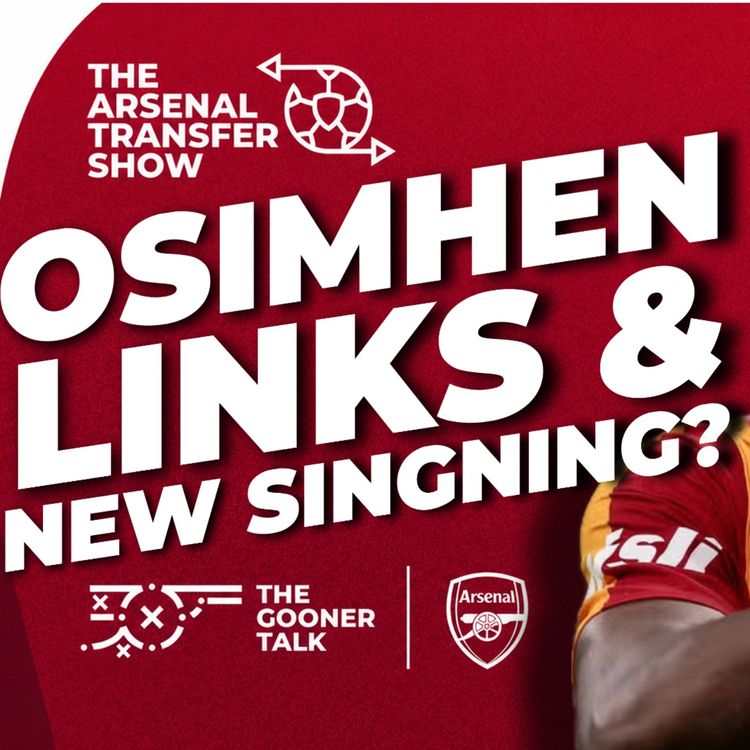 cover art for Victor Osimhen Targeted?! Liverpool Starlet Snapped Up! Martinelli & Nwaneri Latest - Arsenal Transfer Show