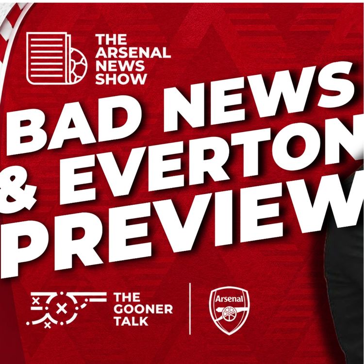 cover art for Saka Set To Miss Extended Period, Arteta Press Conference & Everton Preview - Arsenal News Show