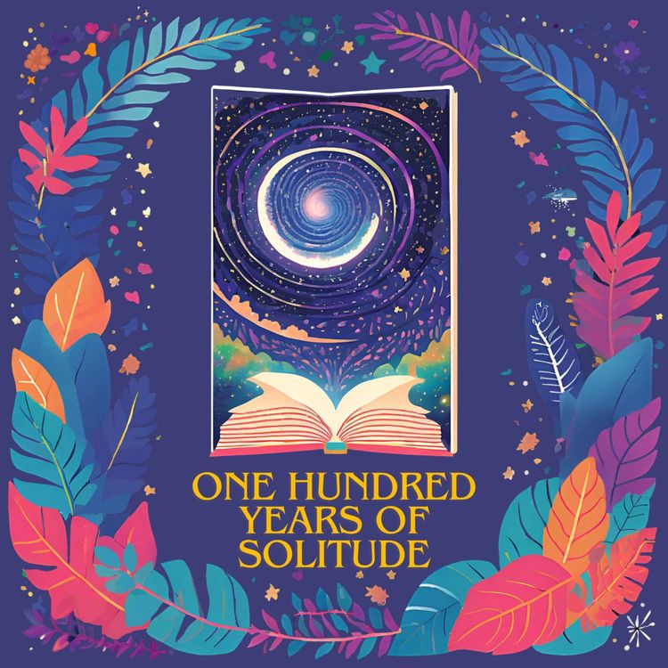 cover art for صد سال تنهایی؛ اپیزود اول