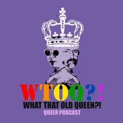 cover art for What, that Old Queen?!