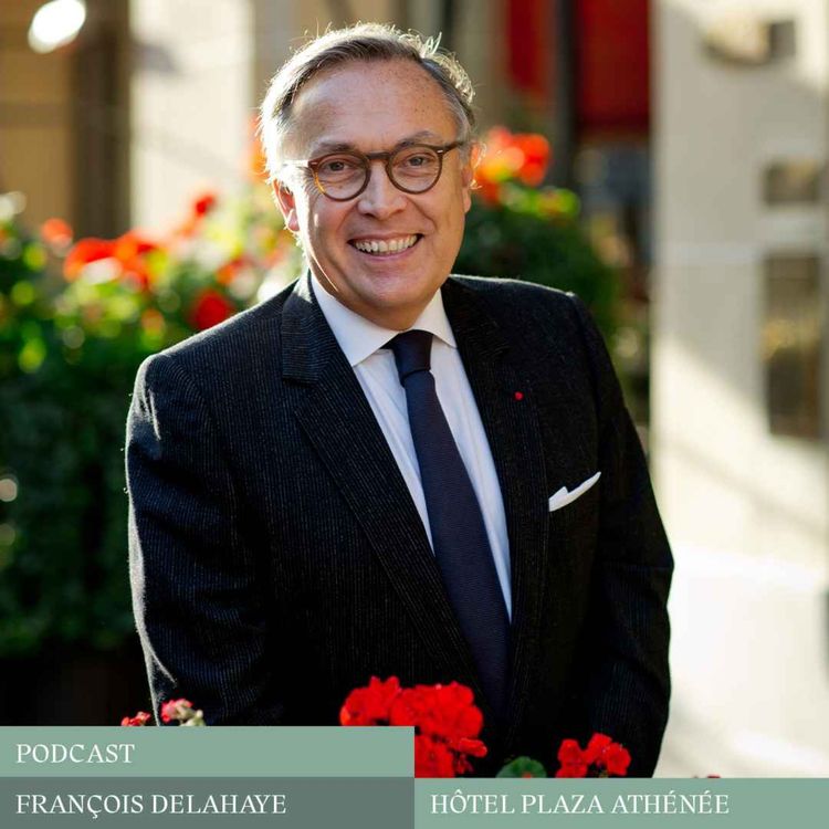 cover art for Plaza Athénée, François Delahaye : "Il était une fois le palace de demain"