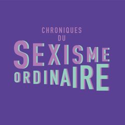 cover art for Chroniques du sexisme ordinaire