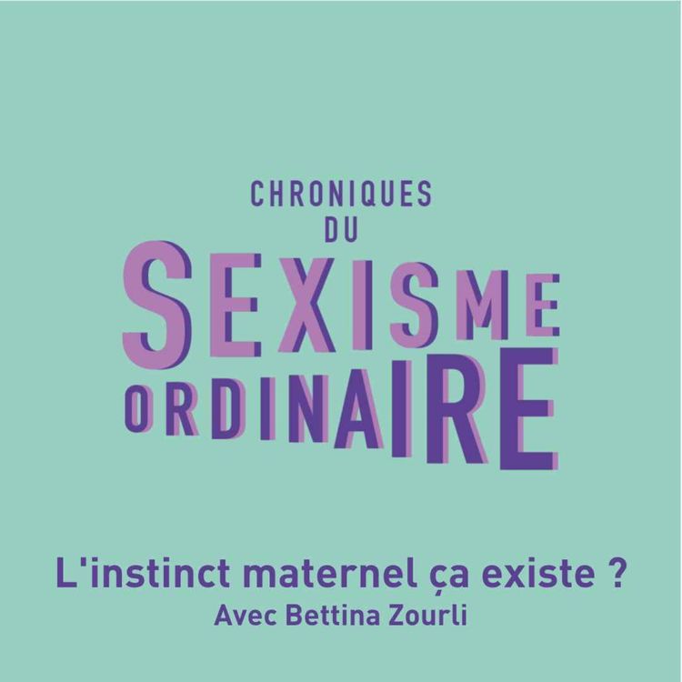 cover art for L'instint maternel ça existe ? avec Bettina Zourli (rediff)