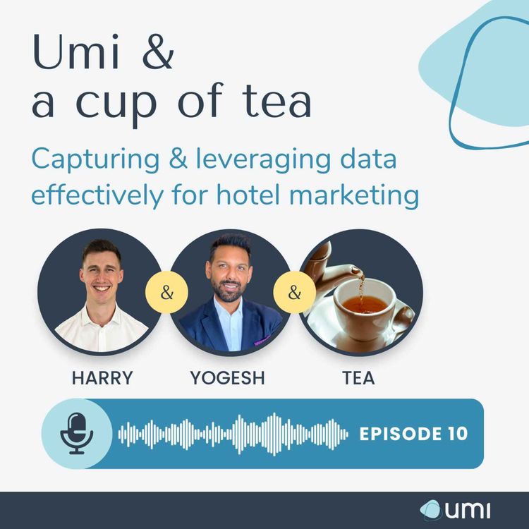 cover art for Capturing & leveraging data effectively for hotel marketing | S01 E10