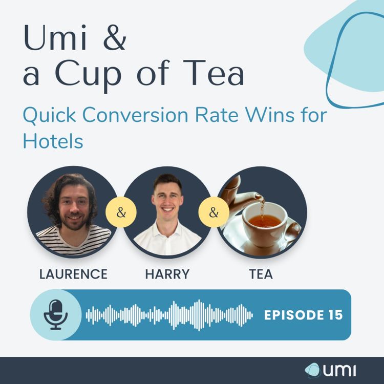 cover art for Quick Conversion Rate Wins For Hotels | S01 E15 