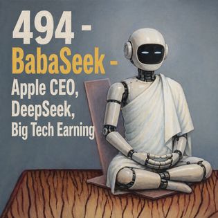 494 - BabaSeek - Apple CEO, DeepSeek, Résultats de Big Tech - Niptech Podcast