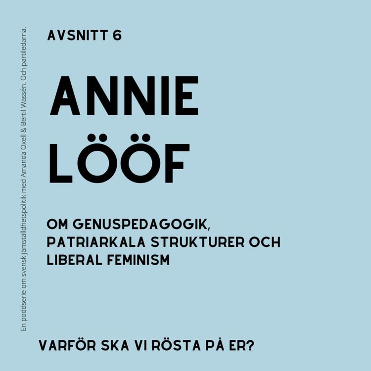 cover art for Avsnitt 6: Annie Lööf, Centerpartiet