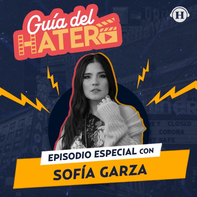 cover art for Sofía Garza: Qué padre que Olivia esté en mi vida, pero no quiero ser solo la mamá, y ya