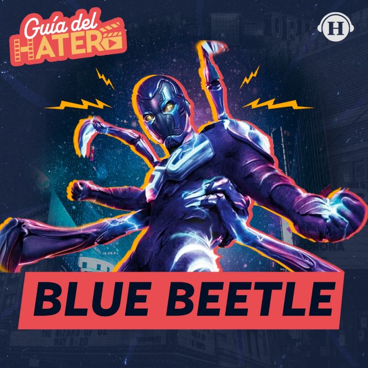 cover art for ¿Blue Beetle salvará DC? y Depp vs Heard revela secretos sobre el juicio