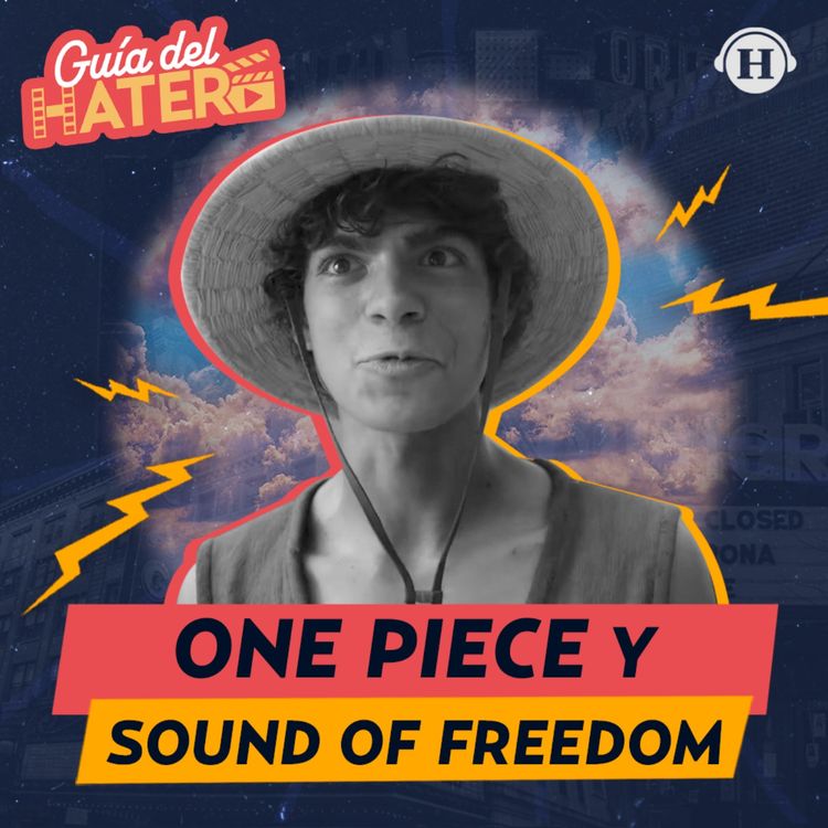 cover art for Sound of Freedom causa revuelo y One Piece arrasa en Netflix