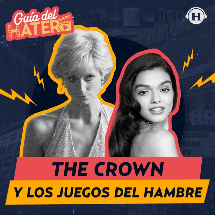 cover art for The Crown vuelve a Netflix y ¿Los Juegos del Hambre regresa dignamente?