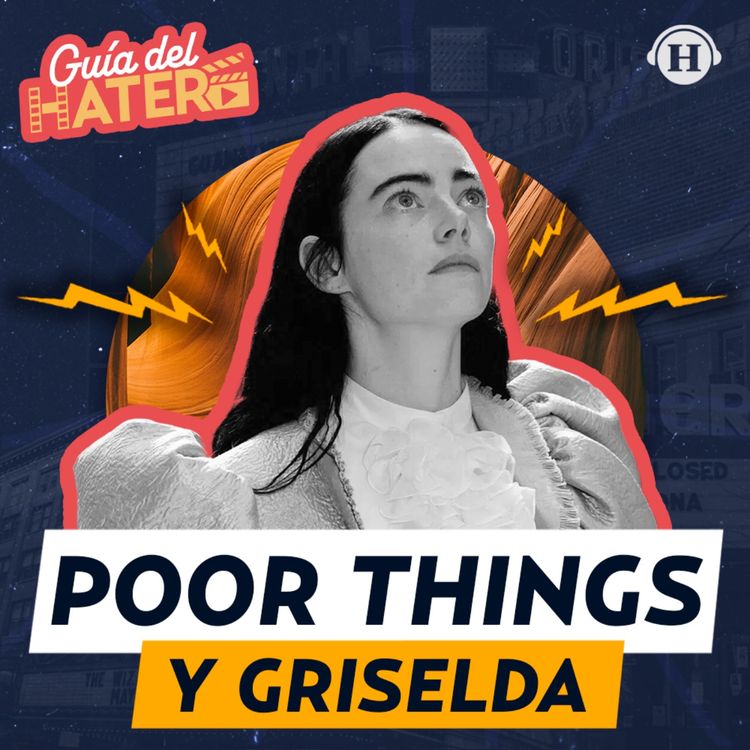 cover art for Poor Things el mejor estreno del mes, y Griselda de Netflix nos queda a deber