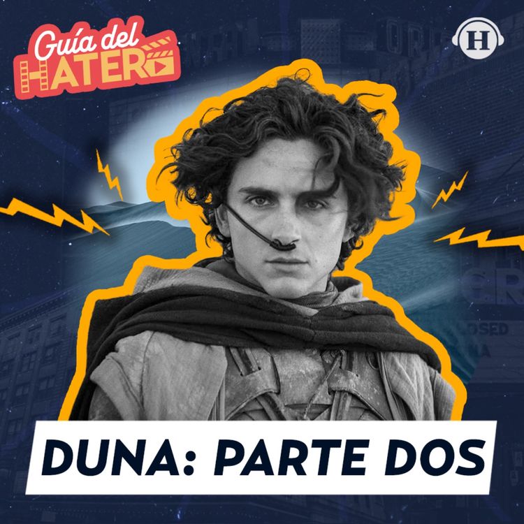 cover art for Dune: Part Two; el gran evento cinematográfico y El Astronauta, ¿buena idea mal ejecutada?