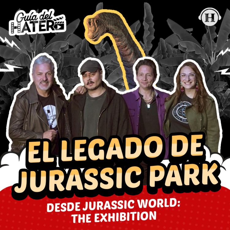 cover art for El legado de Jurassic Park desde Jurassic World: The Exhibition | Episodio Especial