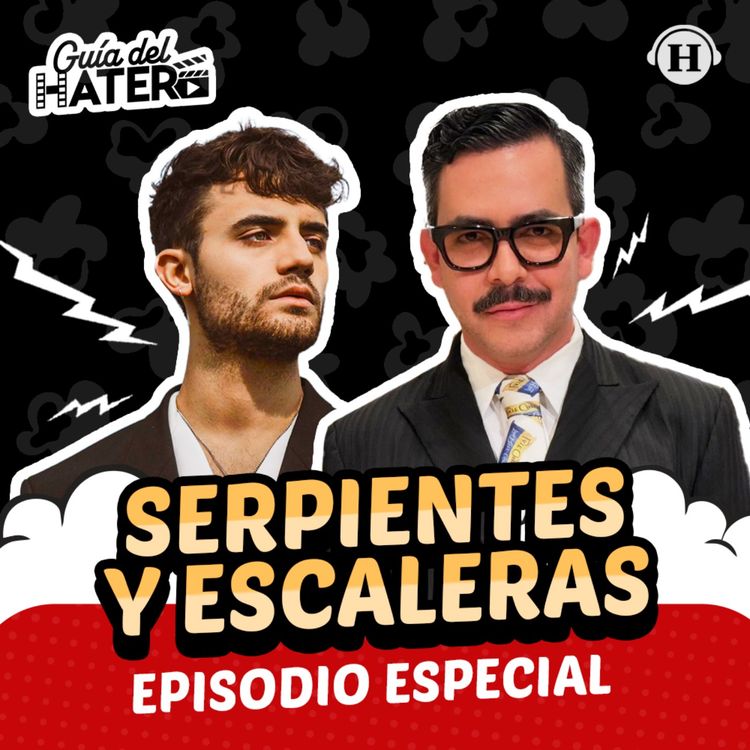 cover art for Serpientes y escaleras con Manolo Caro y Germán Bracco | Episodio Especial
