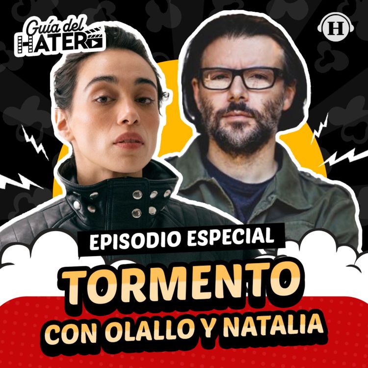 cover art for Tormento: El detrás de una película de terror con Olallo Rubio y Natalia Solián