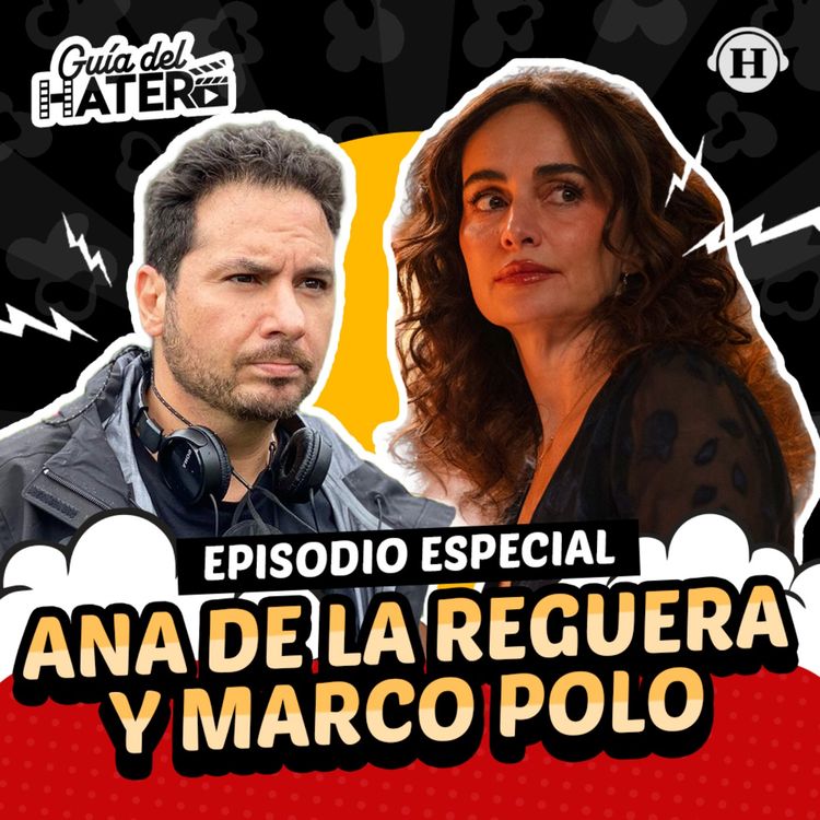 cover art for Ana de la Reguera y Marco Polo cuentan los secretos de "Un hombre por semana" 