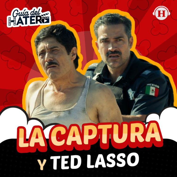 cover art for La Captura, Un hijo propio y Ted Lasso T4 