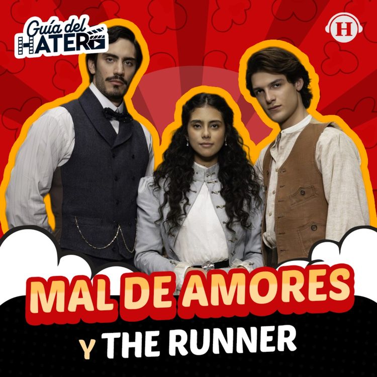 cover art for Mal de amores, The Runner y Lo que queda de ti