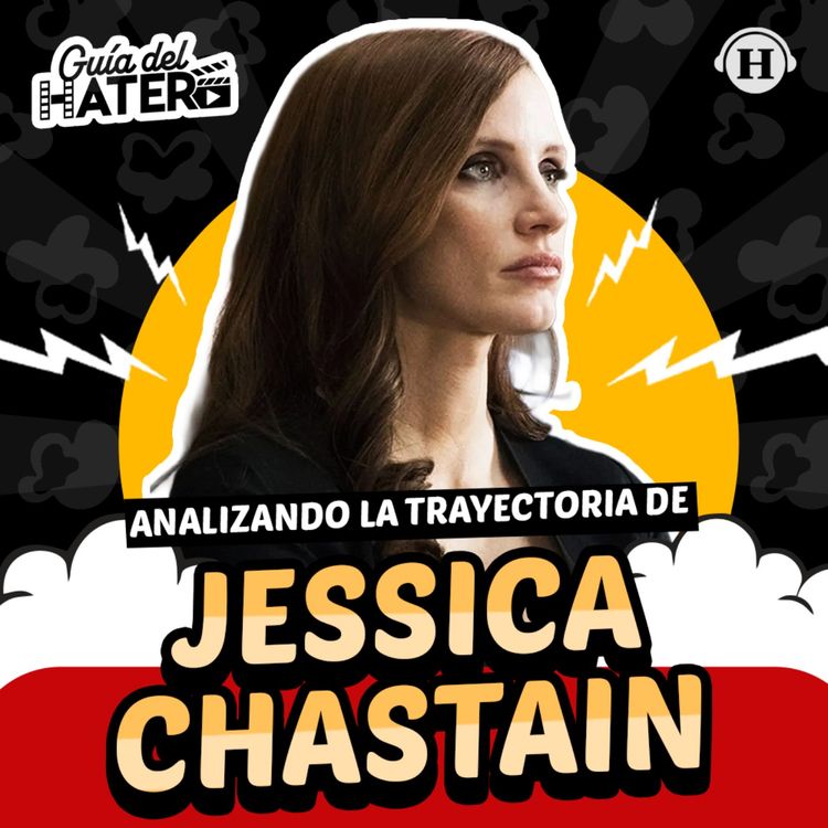 cover art for Jessica Chastain: ¿Por qué AMAMOS a esta actriz?