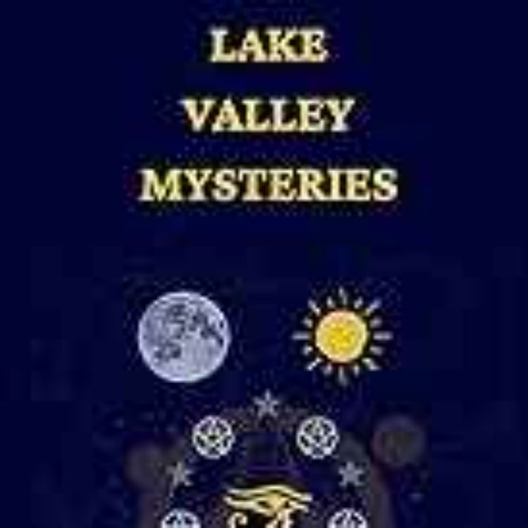 cover art for Unraveling the Lake Valley Mysteries w/ Nathan Nish & Recluse